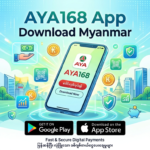 AYA168 အက်ပ်ဒေါင်းလုဒ် မြန်မာ | နောက်ဆုံးဗားရှင်း