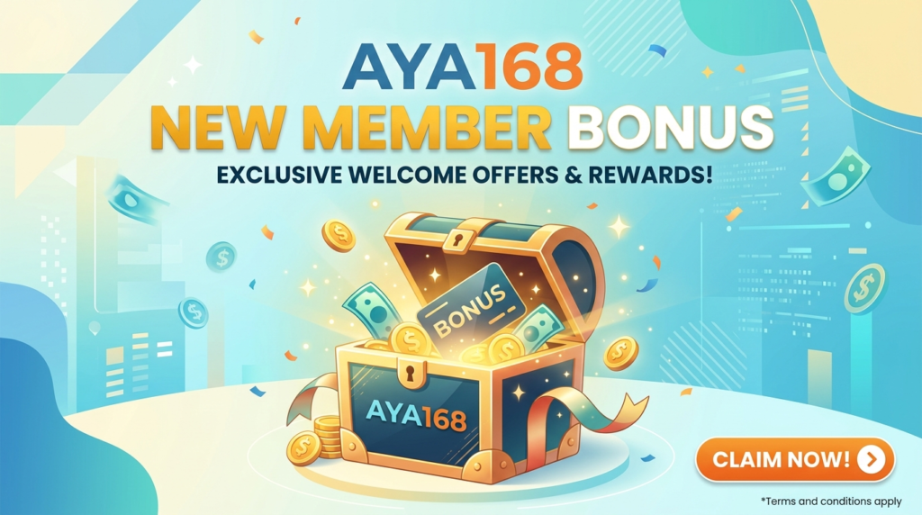 AYA168 new member bonus