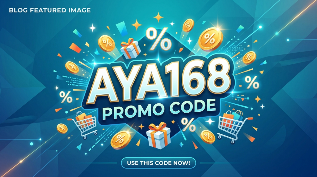 AYA168 ပရိုမိုကုဒ်များ | အကောင်းဆုံးဘောနပ်စ်နှင့် ပရိုမိုးရှင်းများ