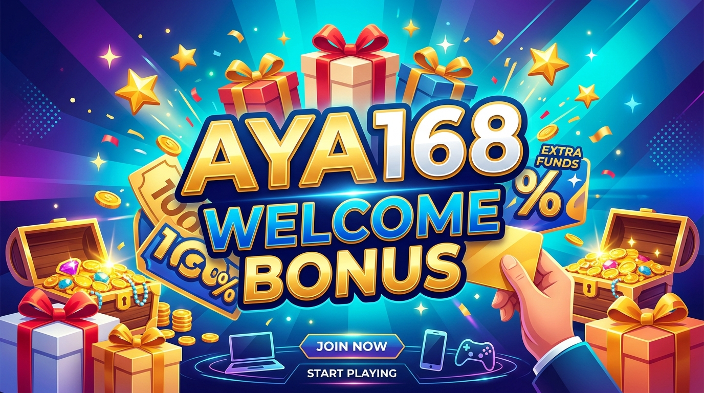 AYA168 ကြိုဆိုရေး ဘောနပ်စ်ကို ဘယ်လိုရယူမလဲ။